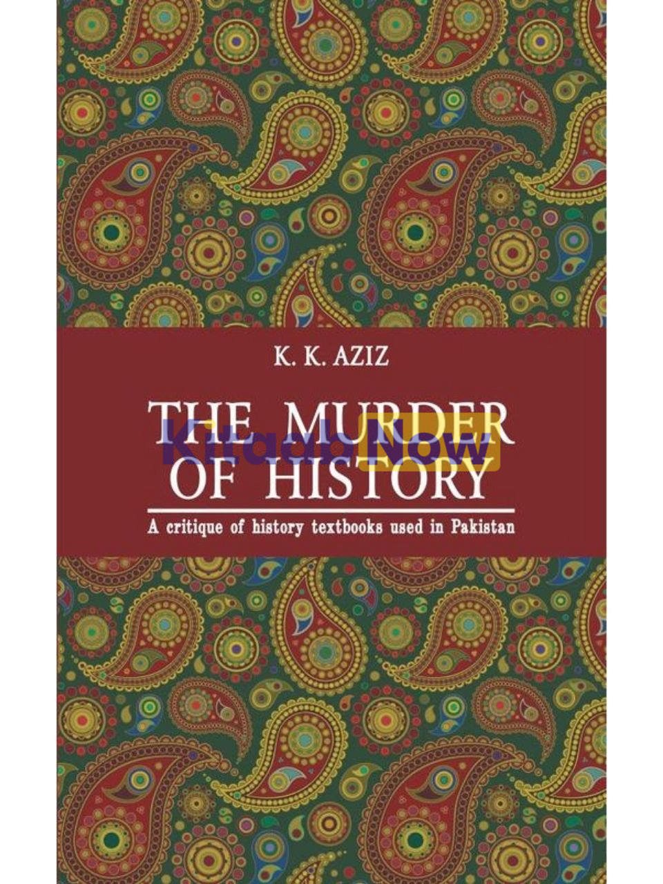 The Murder Of History