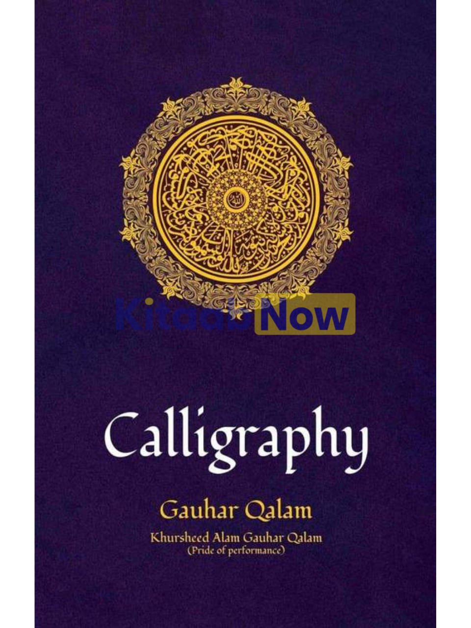 Calligraphy : Gauhar Qalam 