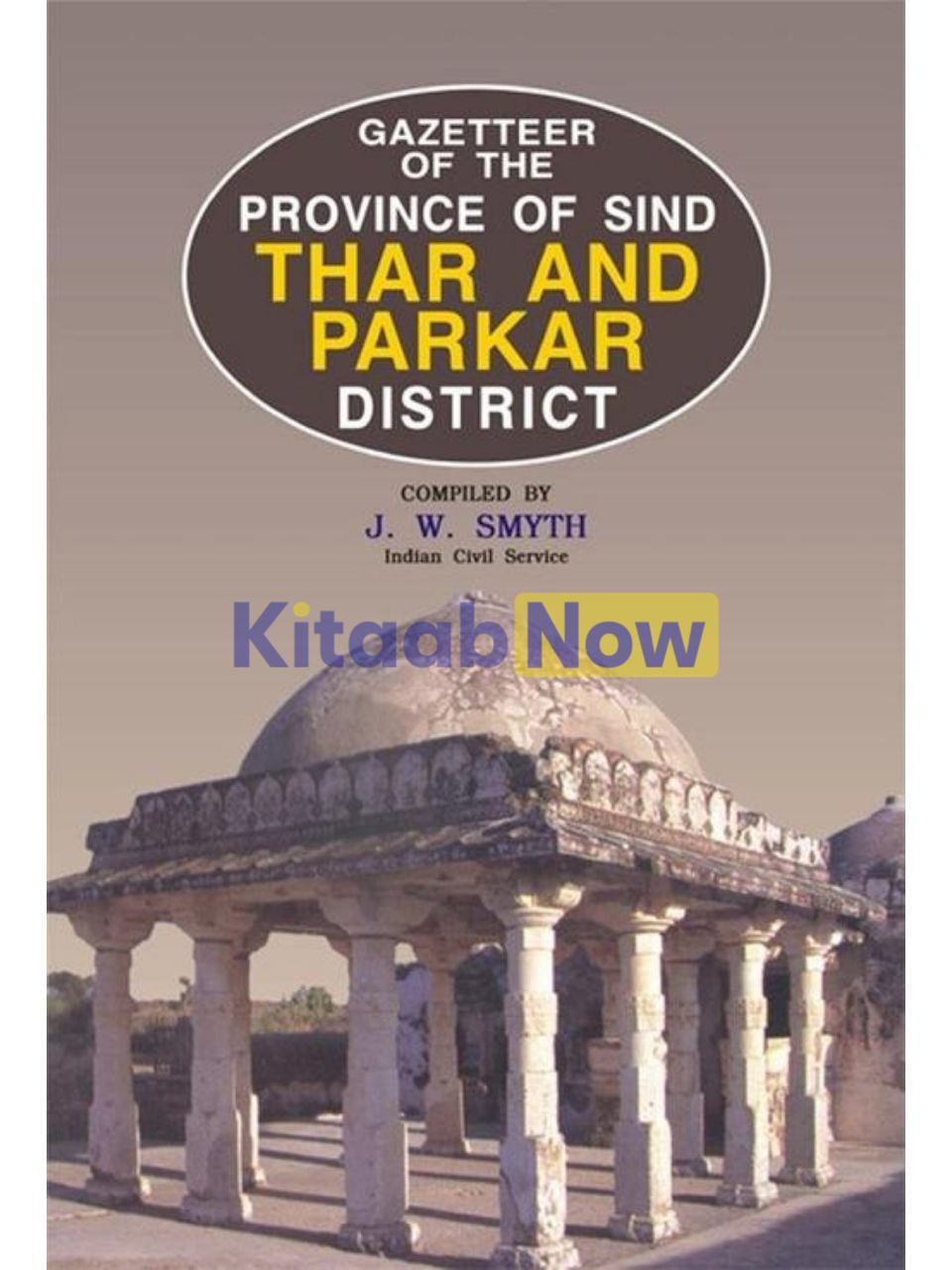 Gazetteer Of The Thar And Parkar District
