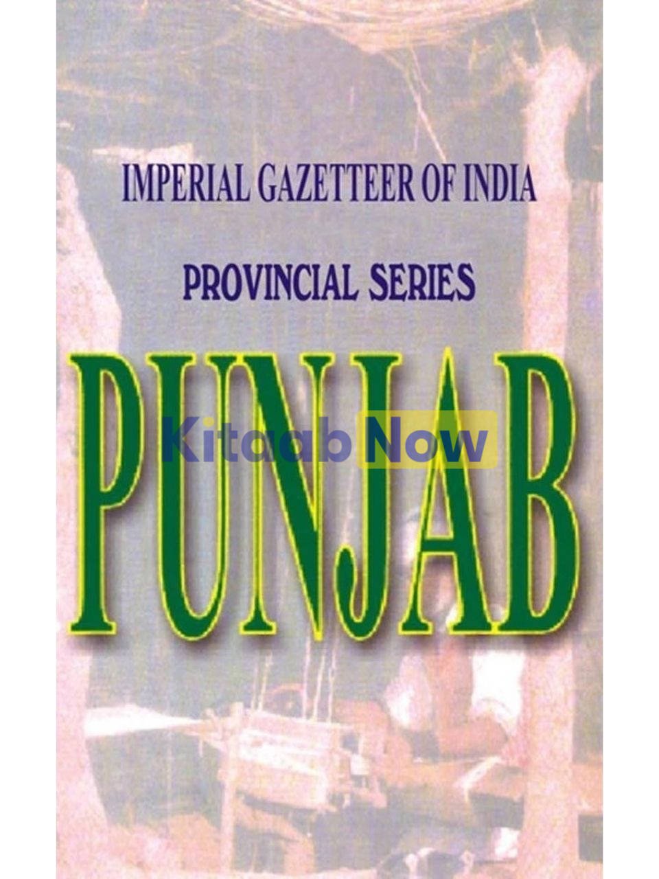 Imperial Gazetteer Of India : Provl. Ser.Punjab 