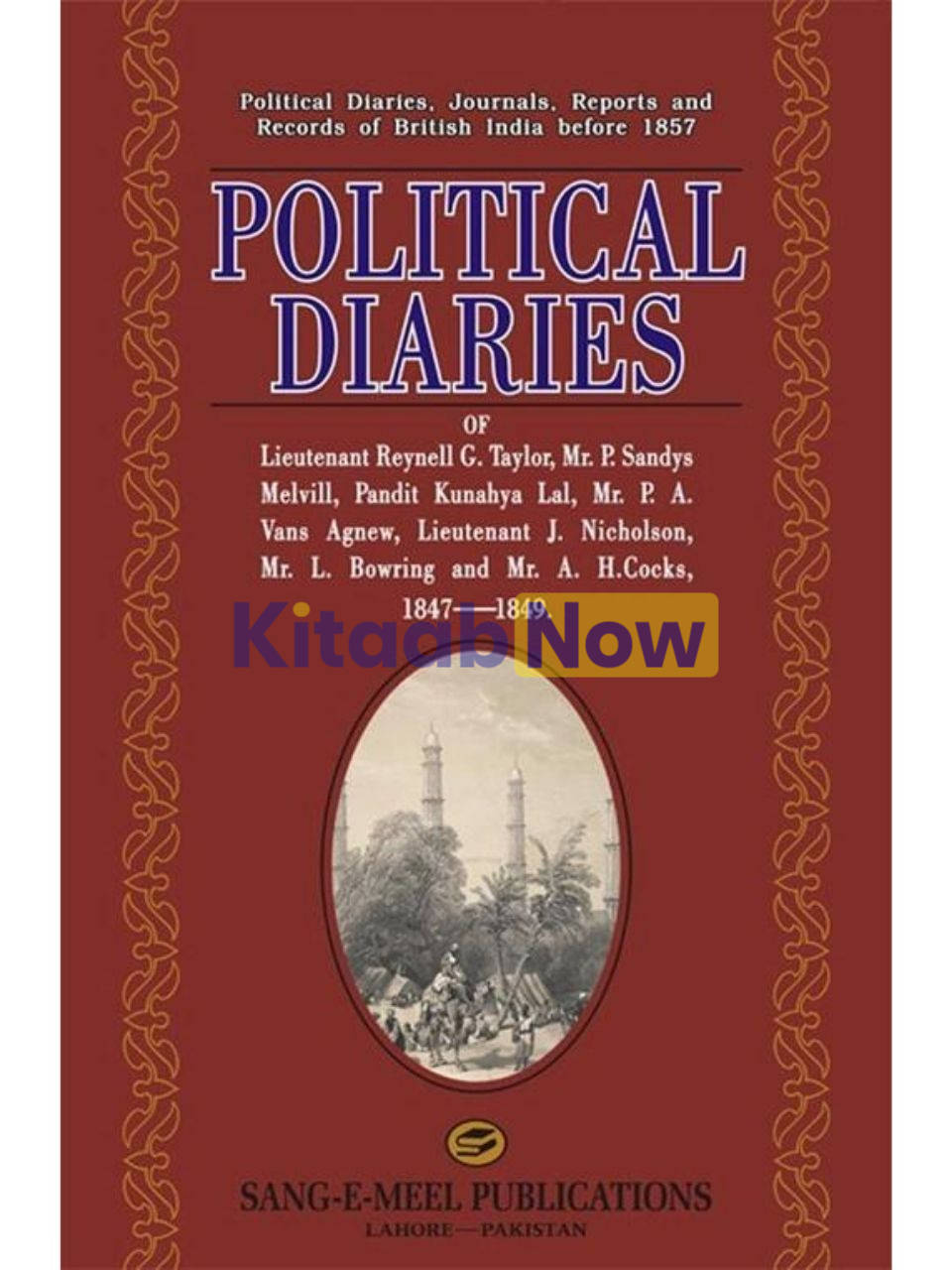 Political Diaries Of Lt. Reynell G. Taylor .. 