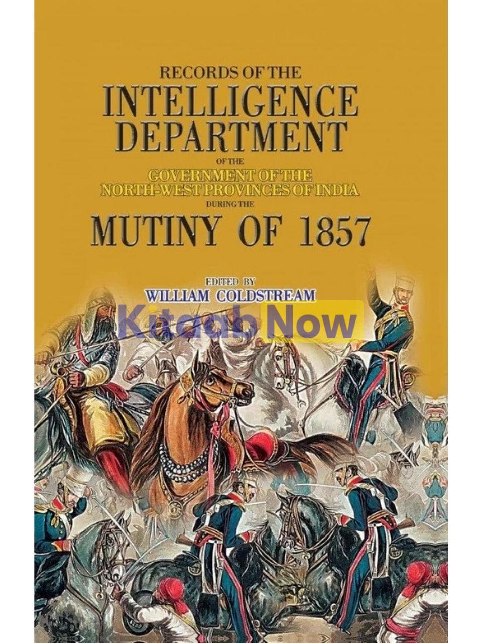 Records Of Intelligence Department Mutiny 1857