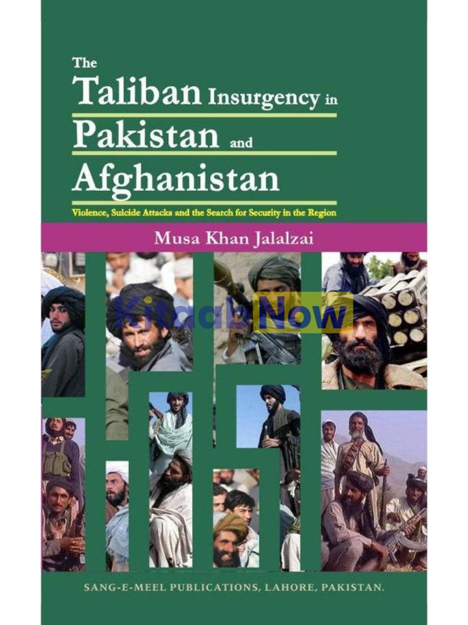 Taliban Insurgency In Pakistan & Afghanistan