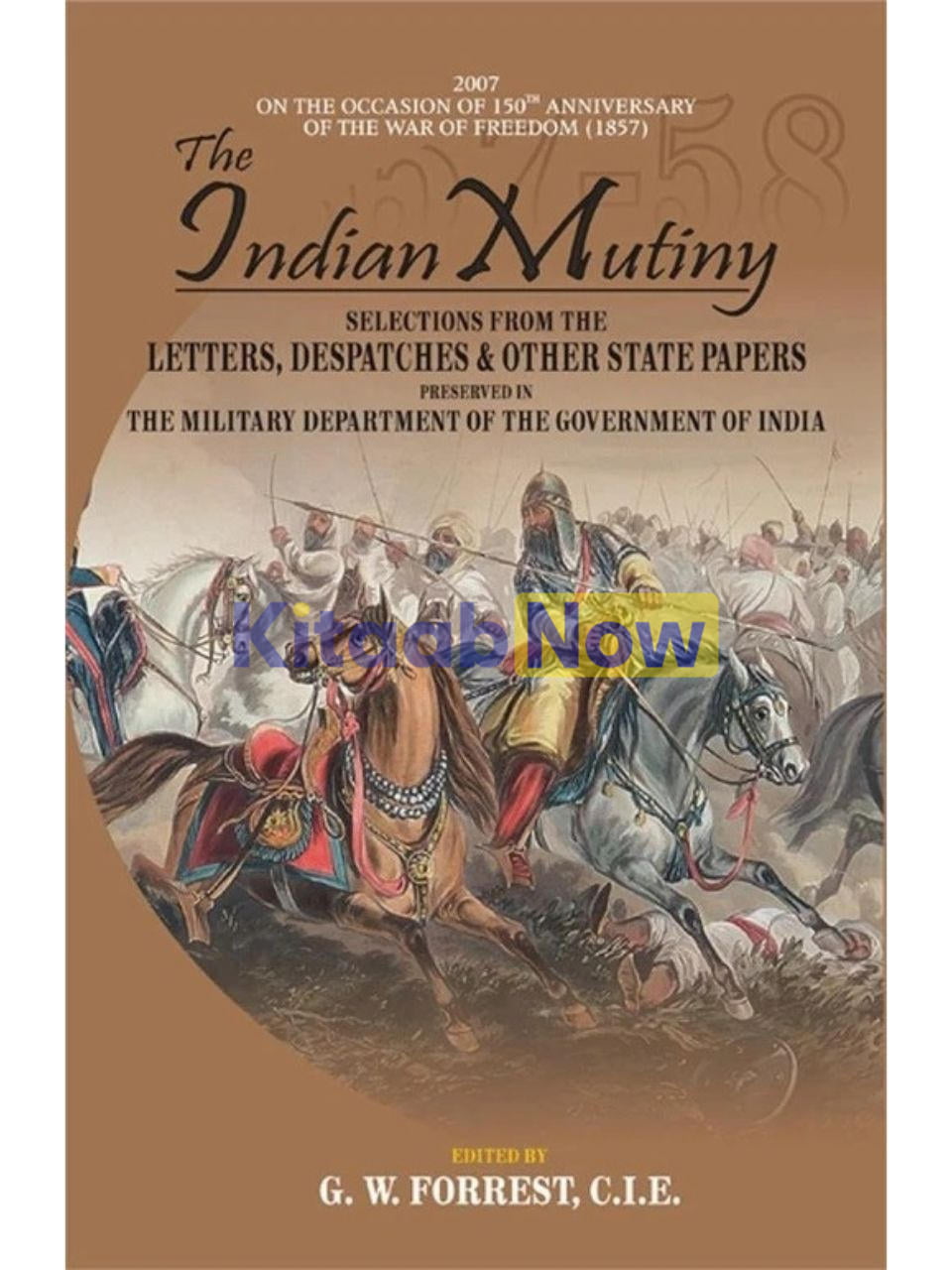 The Indian Mutiny Selection From, 4 Vols 