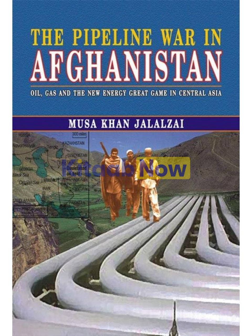 The Pipeline War In Afghanistan 
