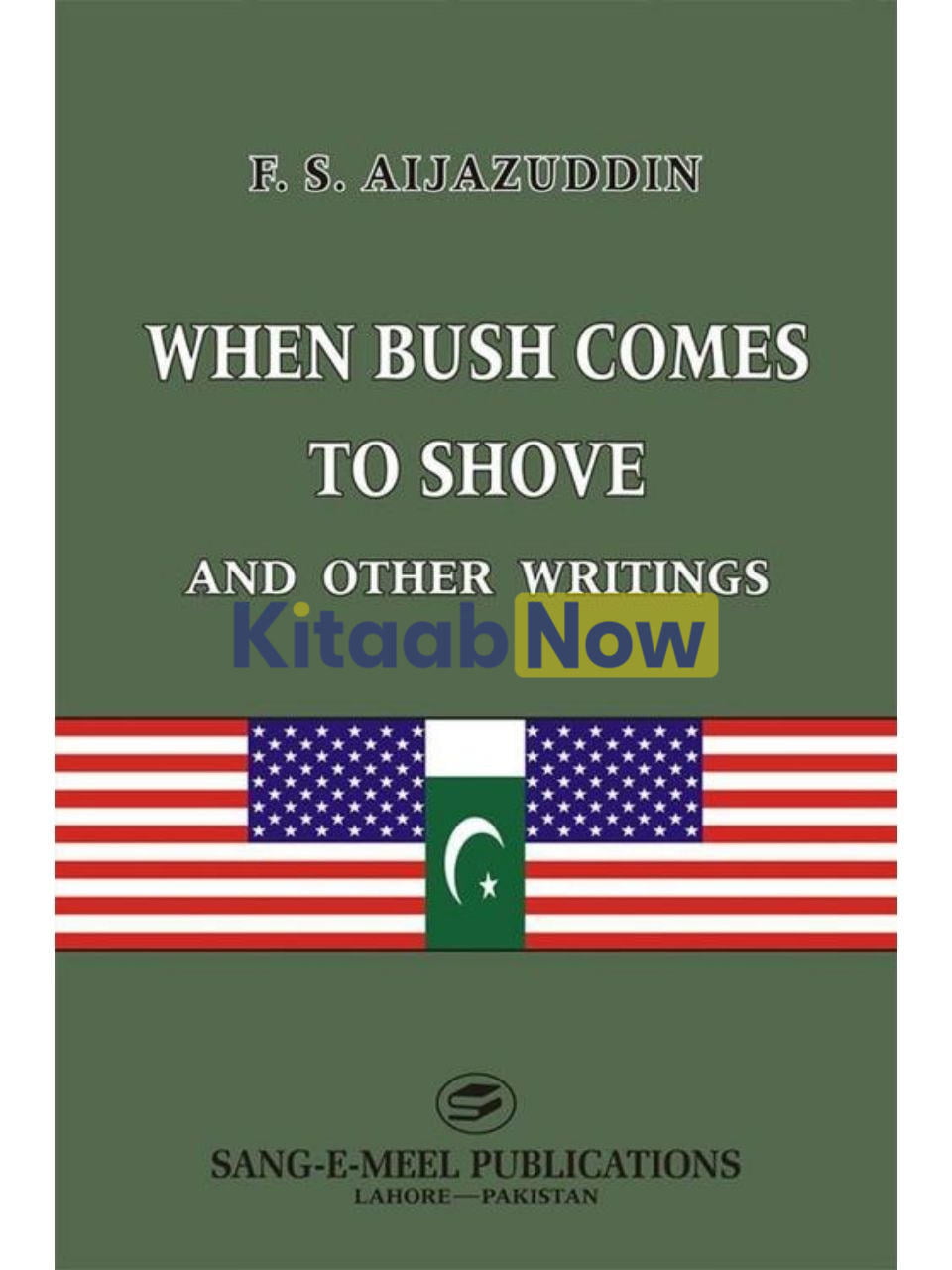 When Bush Comes To Shove And Other Writings 