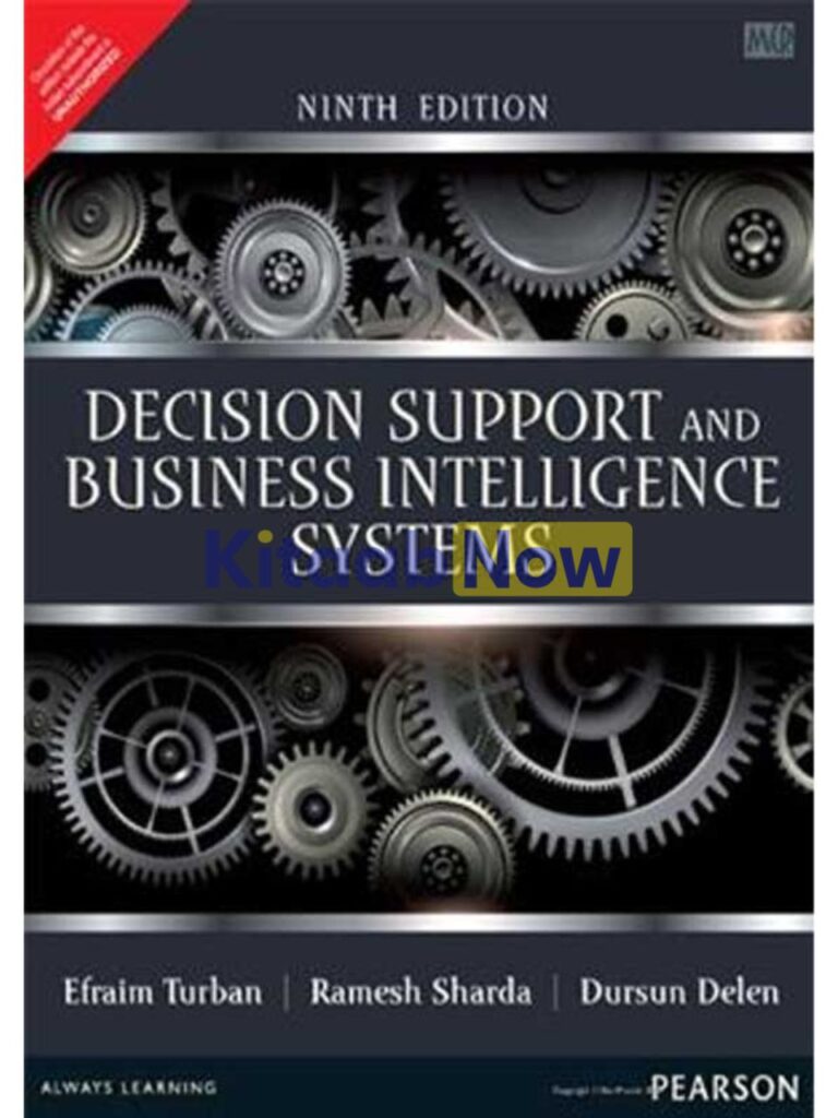 Decision Support and Business Intelligence Systems (9th Edition ...