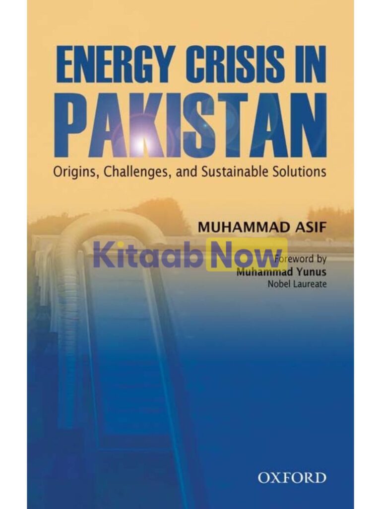 Energy Crisis in Pakistan: Origins, Challenges, and Sustainable ...