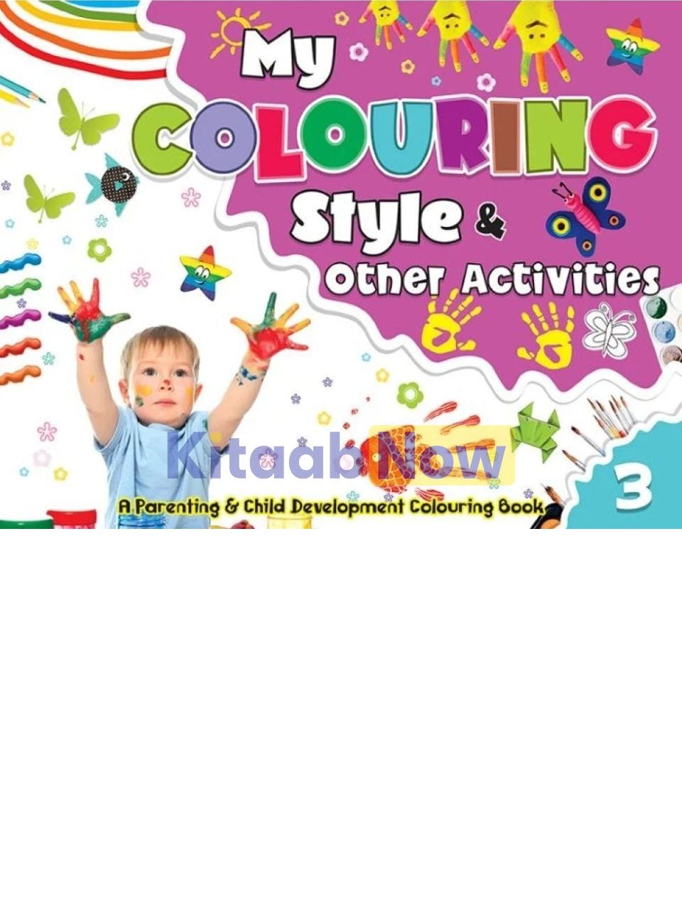 My Colouring Style and Other activities Book 3 | KitaabNow